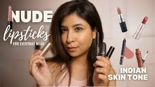 My Top 5 Nude Lipsticks for Indian Skin Tones | Everyday Wear & Comfortable Formulas