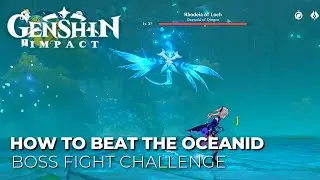 How to the Beat the Oceanid Elite Boss - Genshin Impact