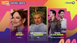 🔴 SEM CENSURA RECEBE LUIZA BRUNET, HUGO E GUILHERME E KALYMARACAYA NOGUEIRA