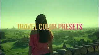 Travel Color Presets Premiere Pro Presets