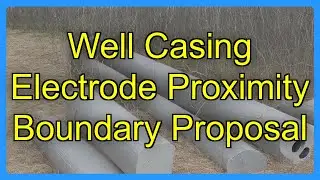 Well Casing Electrode Proximity Boundary Proposal