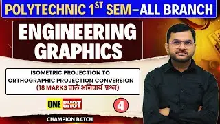 Engineering Graphics ll One Shot-04 l Isometric to Orthographic Conversion@PolytechnicPathshala​