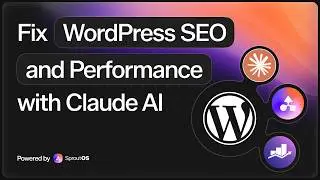 I Fixed WordPress Performance and SEO Scores Using Claude AI + SproutOS MCP