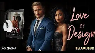 Love By Design | A BWWM Romance Audiobook #audiblefree #romance