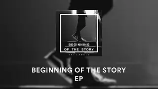 BEGINNING OF THE STORY - EP (XFD)