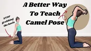 Redefining Camel Pose: Nourishing, Accessible, and Spine-Safe Tips for Yoga Teachers