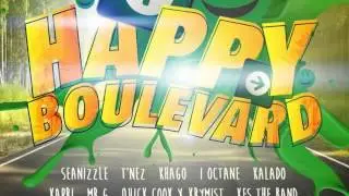 SEANIZZLE - HAPPY BOULEVARD - HAPPY BOULEVARD RIDDIM - SEANIZZLE RECORDS