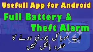 Best Usefull Android App Full Battery and Theft Alarm