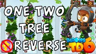 Bloons TD 6 | One Two Tree Reverse | No MK No Powers | Guide / Strategy