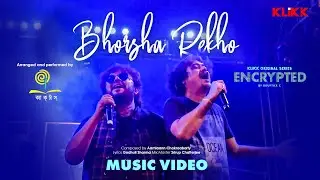 Bhorsha Rekho | Encrypted | Band Song | Cactuss | Sidhu | Pota