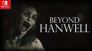 Beyond Hanwell Nintendo Switch Edition - Gameplay