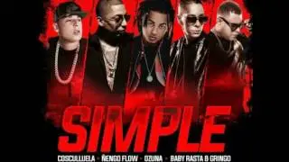Simple - Ozuna Ft Cosculluela x &Ntilde;engo Flow x Baby Rasta & Gringo