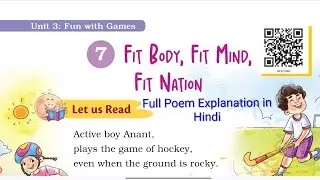 Fit Body, Fit Mind, Fit Nation|Class 4|English|Chapter 7| Santoor| NCERT| UNIT 3| Full Poem #youtube