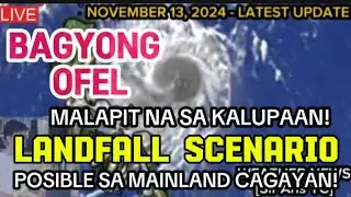 BAGYONG #OfelPH LUMALAPIT NA SA KALUPAAN 😱⚠️ WIND SIGNAL #4, POSIBLENG ITAAS SIMULA BUKAS 🌩️⛈️⛈️