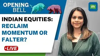 Live: Indian Equity Markets Poised For Tepid Start; Rekindled Concerns Over Inflation | Opening Bell