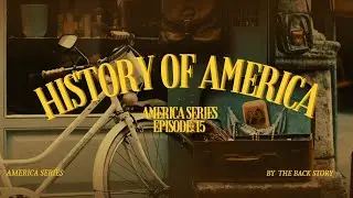 America Series Eposide 15: Daily Life in Colonial America: A Journey Back in Time