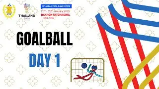 ASEAN Para Games 2025 &ndash; GOALBALL DAY 1