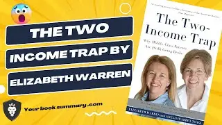 The Two Income Trap By Elizabeth Warren Part 1