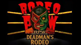 RPW Deadman's Rodeo