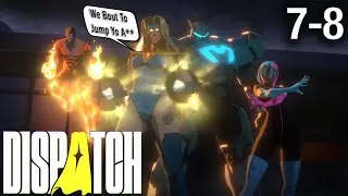 ONE OF THE BEST FINALES TO AN EPISODIC GAME (Dispatch Episode 7-8)