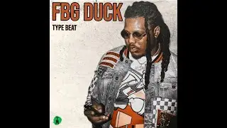 [FREE] FBG Duck Type Beat 
