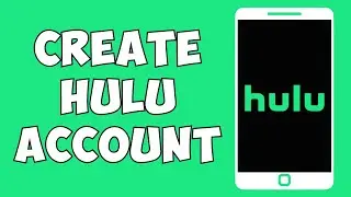 How To Create Hulu Account