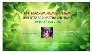 Sri MadhwaNavami Utsava -Sumadhvavijaya Pravachana By Pt.Raghoottamachar Tirukovilur-(Day 5, 23 Jan)