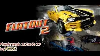 FlatOut 2 Kareer mode Playthrough: Episode 19 (The Anger Progresses)
