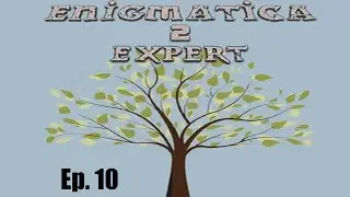 Enigmatica2 Expert Ep 10 Celestial altar and Elven gateway time!