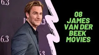 8 James Van Der Beek movies 🍿 Dont Miss Anything!