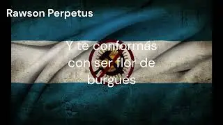 Gilito del Barrio Norte | Canci&oacute;n Anticomunista Argentina - Por Rawson Perpetus