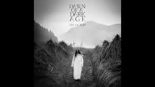 Dawn of a Dark Age - Ver Sacrum  (Atmospheric Black Metal  Full Album 2025)