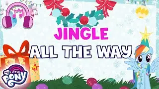 🎵 My Little Pony: Friendship Is Magic | Jingle Bells (Official Lyrics Video) Music MLP Song