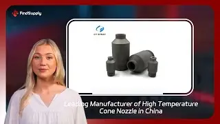 Leading Manufacturer of High Temperature Cone Nozzle in China
