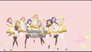 Welcome to Palettes! [Auditions Open - Love Live! Chorus]