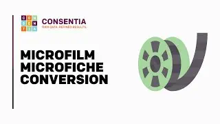 Consentia's Microfilm Microfiche Conversion Process Explained