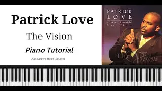 The Vision - Patrick Love - Piano Tutorial