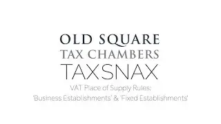 VAT Place of Supply Rules: Business Establishments & Fixed Establishments