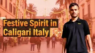 Festive Spirit in Cagliari Italy | Exploring Sardinia's Holiday Magic