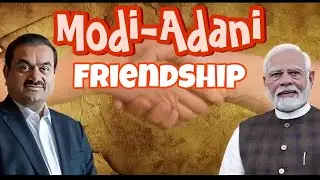 Modi Adani Friendship | hindenburg report | Gautam Adani 