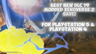 BEST NEW DLC 19 XENOVERSE 2 MODDED SAVE PS4/PS5