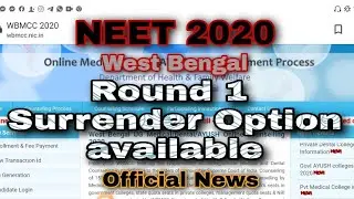 NEET 2020 || Round 1 Surrender Option Available || West Bengal || WBMCC || Latest News