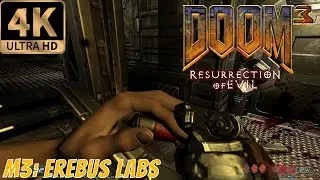 Doom 3: Resurrection of Evil (2005) [4K] - Erebus Level 3 - Erebus Labs