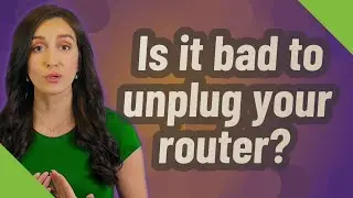 Is it bad to unplug your router?