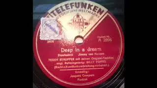 Teddy Stauffer mit seinen Original-Teddies - Deep in a dream (1939)