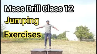 mass drill | jumping exercises class 12 | in school physical activity | @srinupetcreations