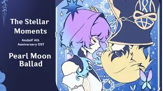 Pearl Moon Ballad | Genshin Impact Original Character OST - The Stellar Moments