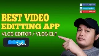 BEST VIDEO EDITTING | VLOG ELF | VLOG EDITOR