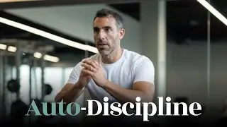 A is for Auto-Discipline: The Secret Behind Every Successful Person