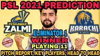 PSL 2021 ELIMINATOR 1 MATCH KARACHI KINGS VS PESHAWAR ZALMI MATCH WINNER | KARACHI VS PESHAWAR  PSL